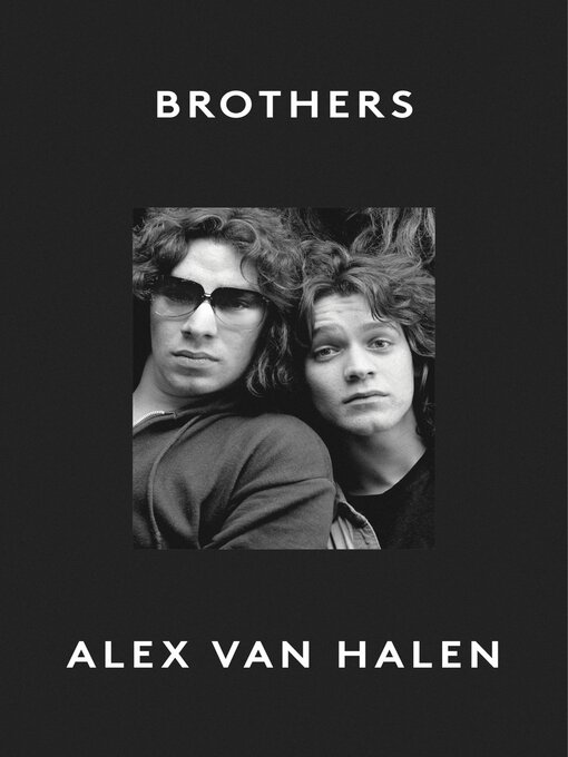 Title details for Brothers by Alex Van Halen - Available